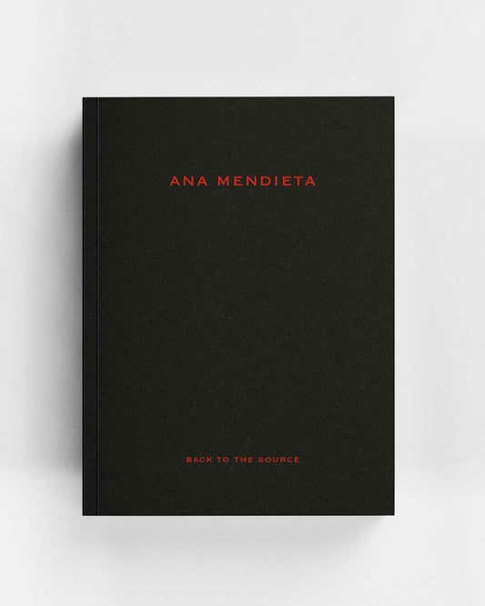 Ana Mendieta: Back to the Source