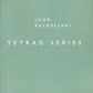 John Baldessari: Tetrad Series
