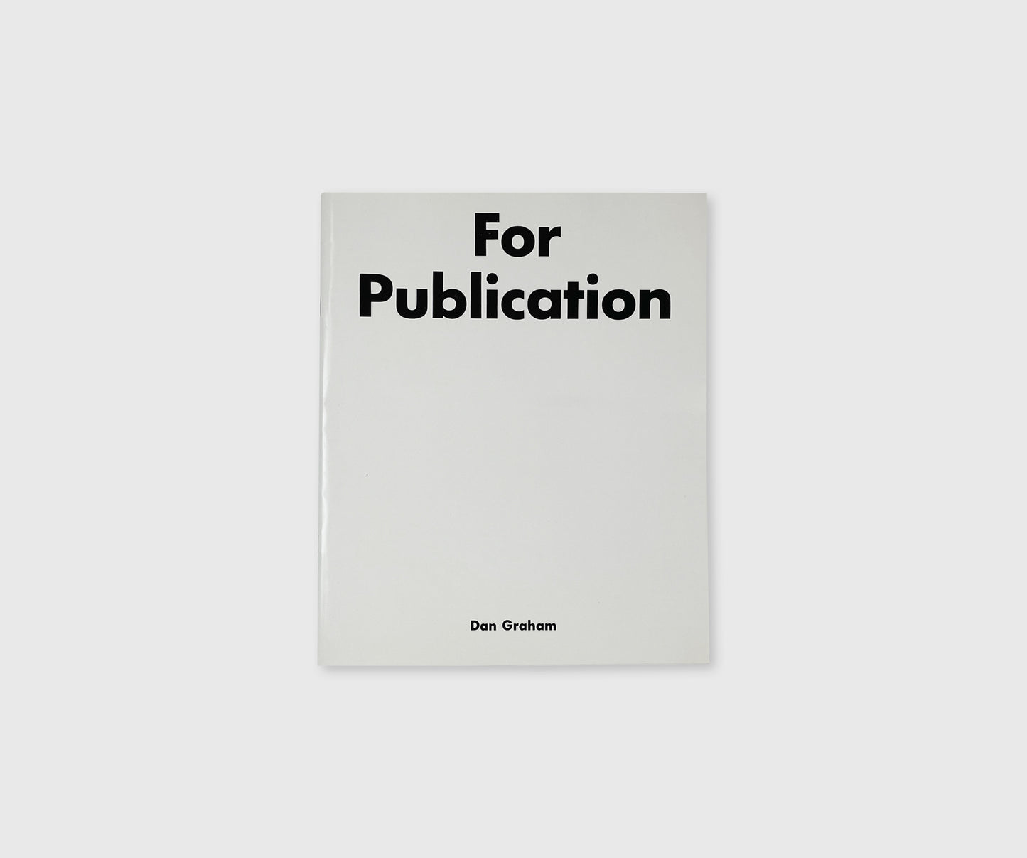 Dan Graham: For Publication