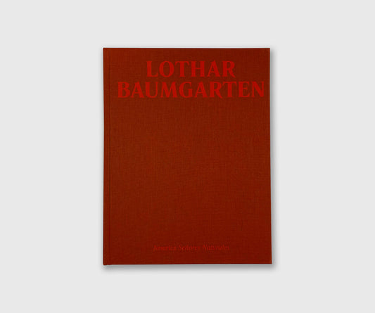 Lothar Baumgarten: America Señores Naturales