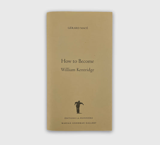 William Kentridge: How to Become